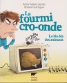 Couverture La fourmi cro-onde : Le bla-bla des animaux Editions Delachaux et Niestlé 2015