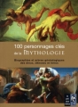 Couverture 100 personnages clés de la mythologie : Biographies et arbres généalogiques des dieux, déesses et héros Editions Le Pré aux Clercs 2008