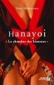 Couverture Hanayoi : La chambre des kimonos Editions Les Presses de la Cité 2015