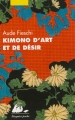 Couverture Kimono d'Art et de Désir Editions Philippe Picquier 2012