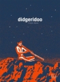Couverture Didgeridoo Editions Les fourmis rouges 2014