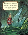 Couverture Le petit soldat de plomb / L'Inébranlable soldat de plomb / Le Vaillant soldat de plomb Editions Kaléidoscope 1991