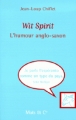 Couverture Wit Spirit : L'humour anglo-saxon Editions Mots et Cie 2000