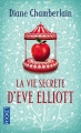 Couverture La Vie secrète d'Eve Elliott Editions Pocket 2015
