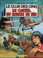 Couverture Le Club des Cinq (BD), tome 5 : Le castel du baron de fer Editions Hachette 1985