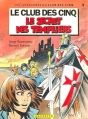 Couverture Le Club des Cinq (BD), tome 3 : Le secret des templiers Editions Hachette 1983