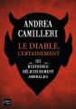 Couverture Le diable certainement : 33 histoires délicieusement amorales Editions Fleuve 2013