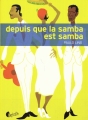 Couverture Depuis que la samba est samba Editions Asphalte 2014