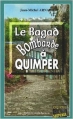 Couverture Le Bagad bombarde à Quimper Editions Alain Bargain (Enquêtes & Suspense) 2014