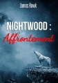 Couverture Nightwood, tome 1 : Affrontement Editions Autoédité 2015