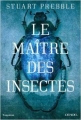 Couverture Le Maître des insectes Editions Denoël 2015