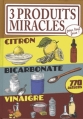 Couverture 3 produits miracles pour tout faire ! Editions ESI 2012