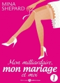 Couverture Mon milliardaire, mon mariage et moi, tome 1 Editions Addictives 2015