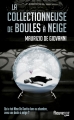 Couverture La collectionneuse de boules à neige Editions Fleuve (Noir) 2015