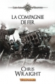 Couverture Les Armées de l'empire, tome 2 : La Compagnie de Fer Editions Bibliothèque interdite 2010