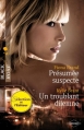 Couverture Présumé suspecte, Un troublant dilemme Editions Harlequin (Black Rose) 2012