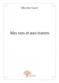 Couverture Mes vers et mes travers Editions Autoédité 2014