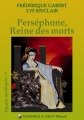 Couverture Figures Mythiques,  tome 1 : Perséphone, reine des morts Editions Dominique Leroy 2015