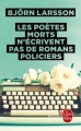Couverture Les poètes morts n'écrivent pas de romans policiers Editions Le Livre de Poche 2015