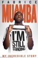 Couverture Fabrice Muamba : I'm Still Standing Editions Sporting Garland Press 2012