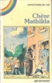 Couverture Chère Mathilda Editions Fernand Nathan (Arc en poche) 1979