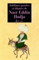Couverture Sublimes paroles et idioties de Nasr Eddin Hodja Editions Phebus (Libretto) 2002