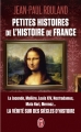 Couverture Les petites histoires de l'Histoire de France, tome 1 Editions J'ai Lu 2013
