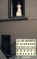 Couverture La Vie secrète d'Algernon Pendleton Editions Rivages (Noir) 1993