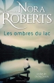 Couverture La saga des Donovan, tome 2 : Les ombres du lac Editions Harlequin (Nora Roberts) 2015