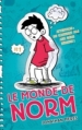 Couverture Le monde de Norm, tome 1 Editions Hachette 2015