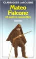 Couverture Mateo Falcone et autres nouvelles Editions Larousse (Classiques) 1989