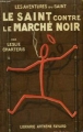 Couverture Le Saint contre le marché noir Editions Fayard 1946
