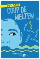 Couverture Coup de Meltem Editions La Joie de Lire (Encrage) 2014
