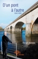 Couverture D'un pont à l'autre Editions Autoédité 2015