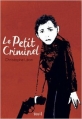 Couverture Le petit criminel Editions Seuil 2013