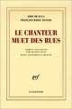 Couverture Le chanteur muet des rues Editions Gallimard  (Blanche) 2006