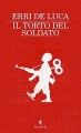 Couverture Le tort du soldat Editions Feltrinelli 2012