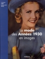Couverture La mode des Années 1930 en images Editions Eyrolles 2012