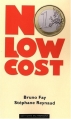 Couverture No low cost Editions du Moment 2009