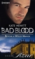 Couverture Bad blood, tome 8 : Retour à Wolfe Manor Editions Harlequin (Azur) 2013