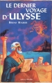 Couverture Le dernier voyage d'Ulysse Editions Gallimard  (Jeunesse) 2001