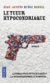 Couverture Le Tueur Hypocondriaque Editions Pocket 2014