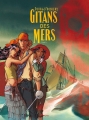 Couverture Gitans des Mers, tome 1 Editions Dupuis 2010