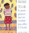 Couverture Tibili le petit garçon qui ne voulait pas aller à l'école Editions Magnard 2001