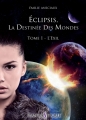 Couverture Éclipsis, la destinée des mondes, tome 1 : L'exil Editions Livr'S (Fantastique) 2015