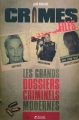 Couverture Crime Files : Les grands dossiers criminels modernes Editions Talents Publishing 2012