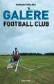 Couverture Galère Football Club Editions Hugo & Cie (Sport) 2015
