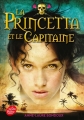 Couverture La Princetta et le Capitaine / L'odyssée des deux mondes Editions Le Livre de Poche (Jeunesse) 2015