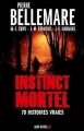 Couverture Instinct mortel : 70 histoires vraies Editions Albin Michel 1994