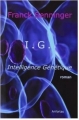 Couverture I.G. Intelligence Génétique Editions Anfortas 2013